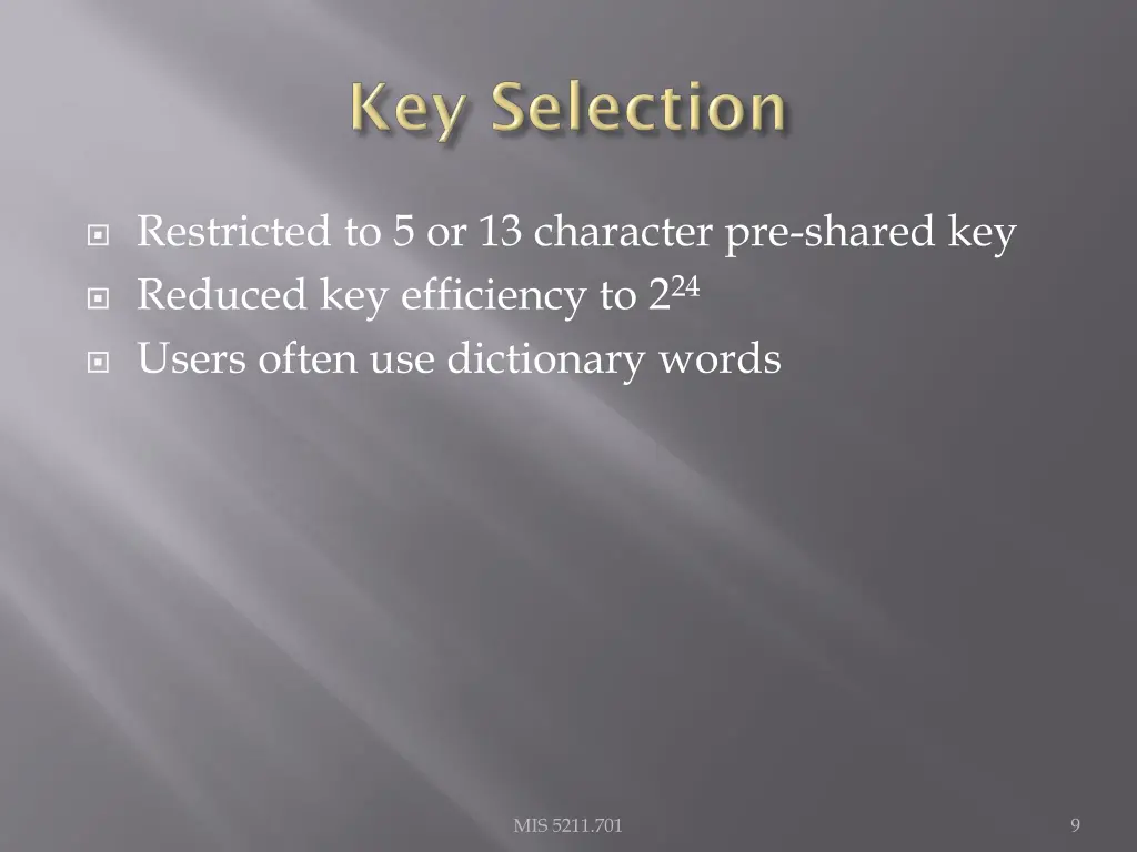 restricted to 5 or 13 character pre shared