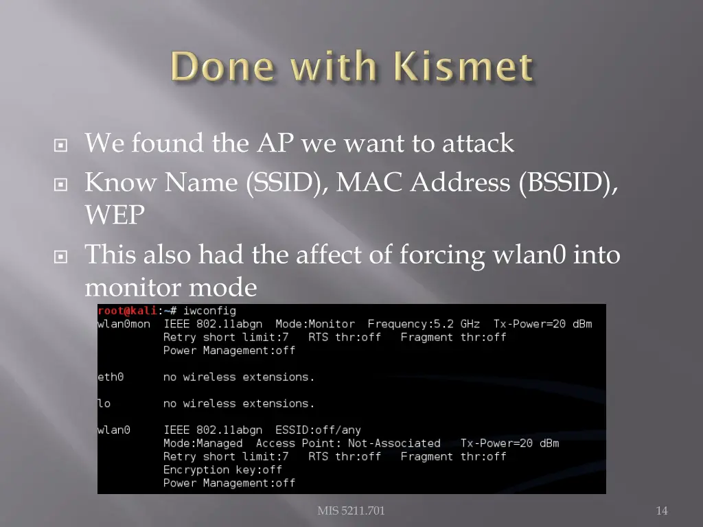 we found the ap we want to attack know name ssid