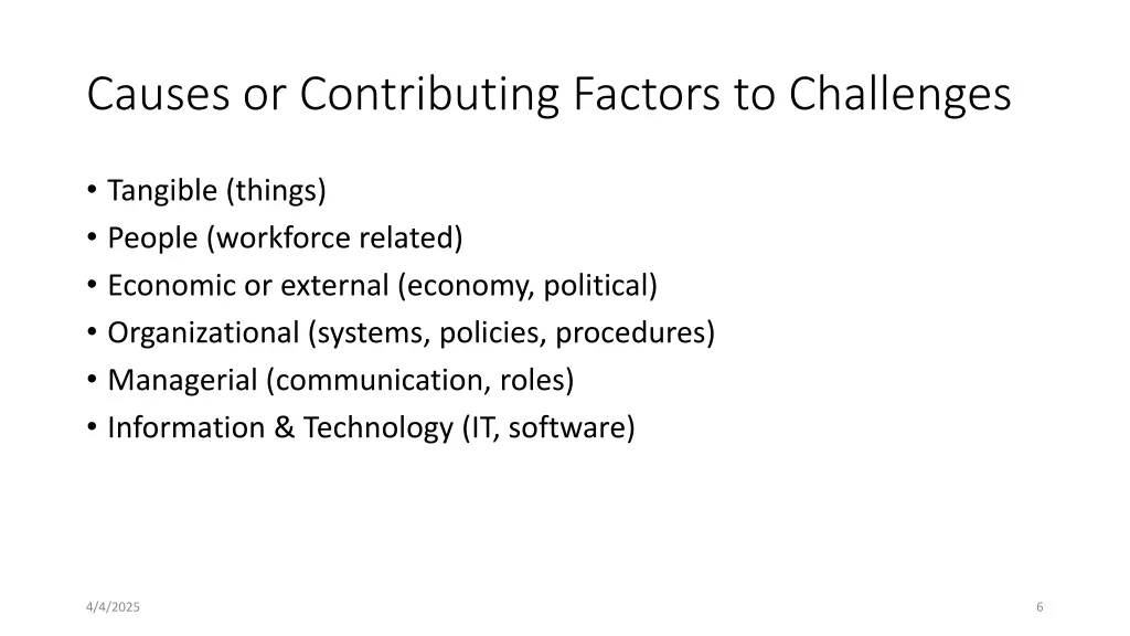 causes or contributing factors to challenges