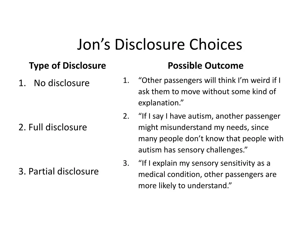 jon s disclosure choices