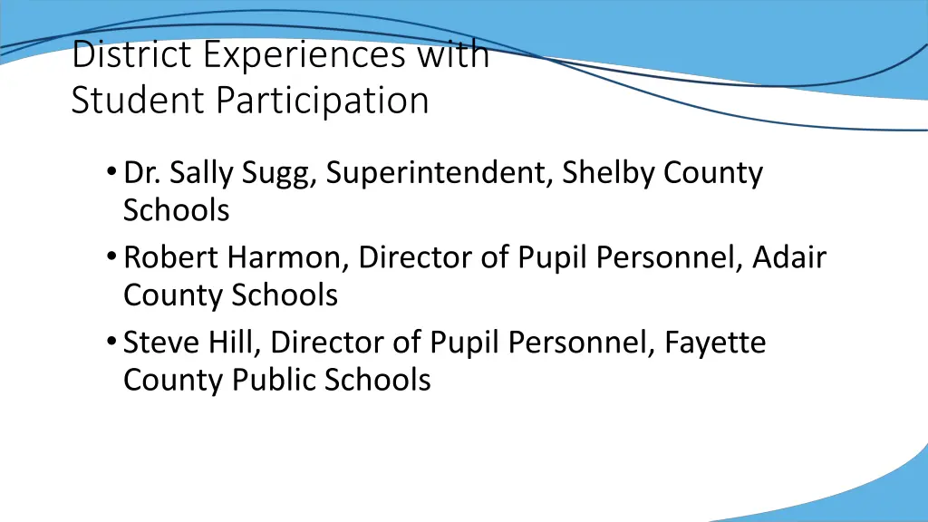 district experiences with student participation