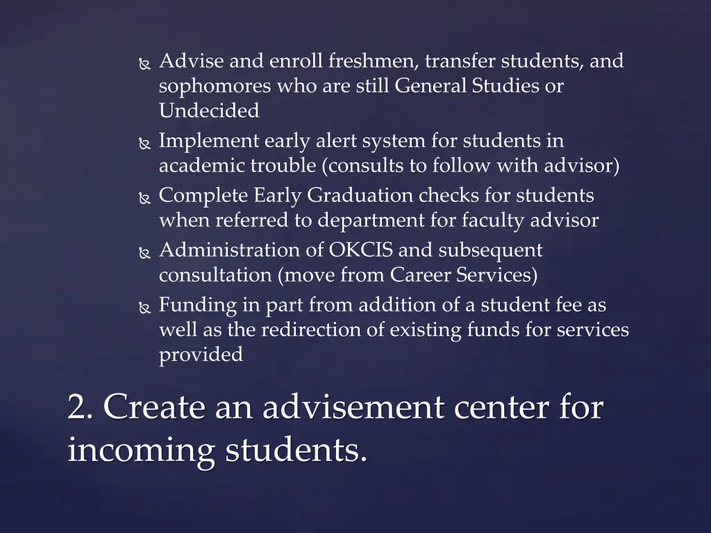 advise and enroll freshmen transfer students