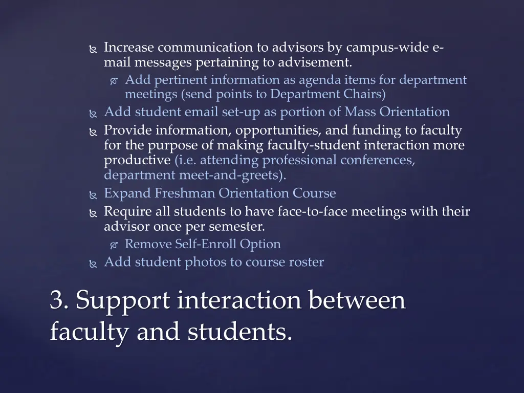 increase communication to advisors by campus wide