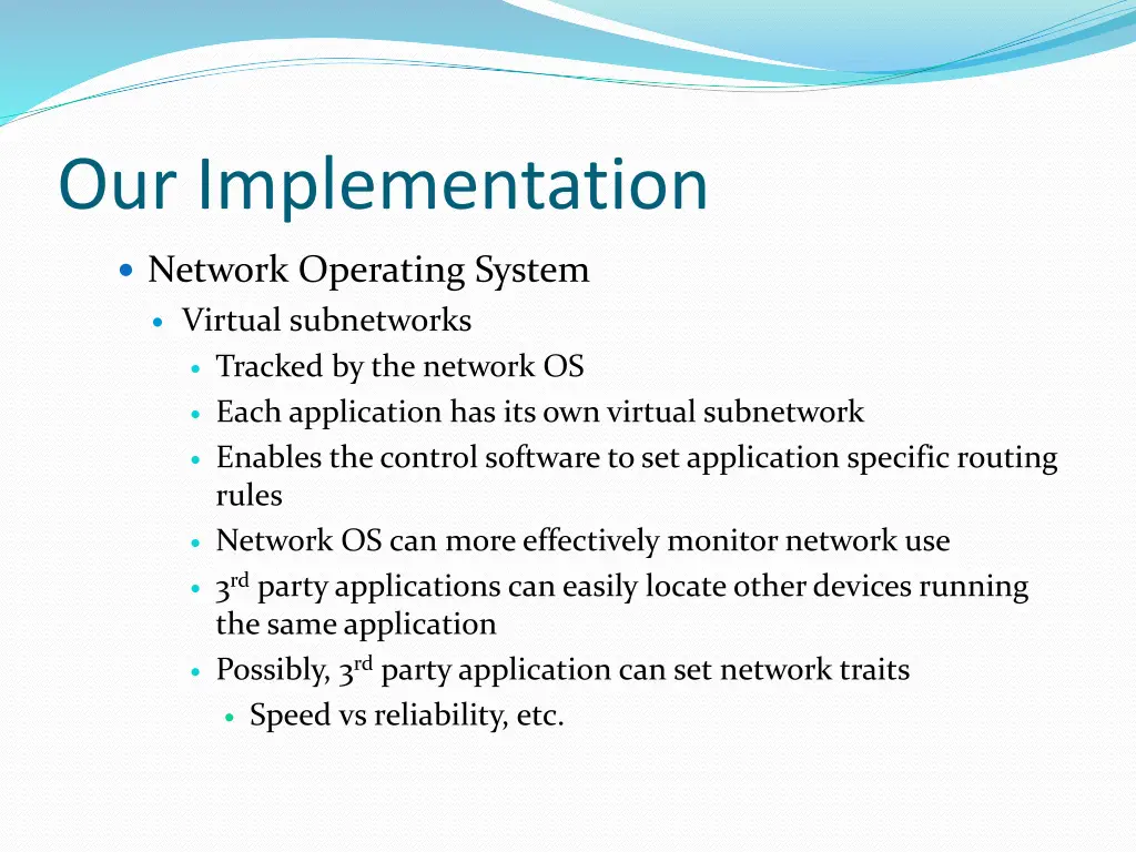 our implementation 8
