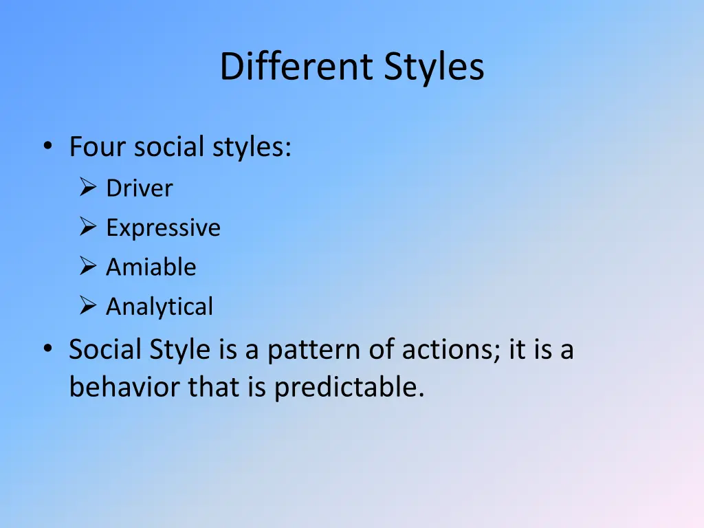 different styles