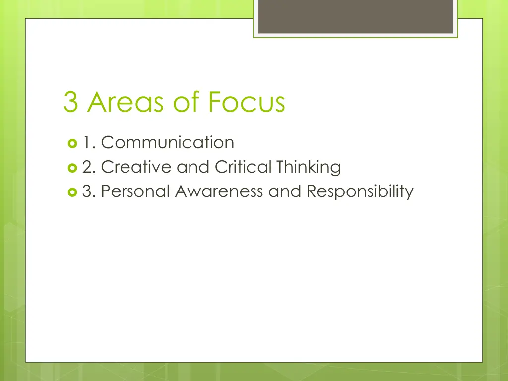 3 areas of focus