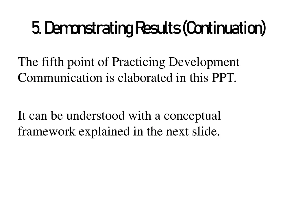 5 d em onstrating r esults c ontinuation