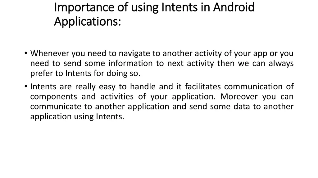 importance of using intents in android importance