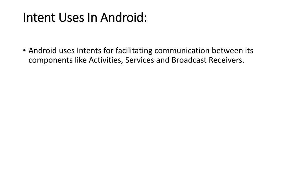 intent uses in android intent uses in android