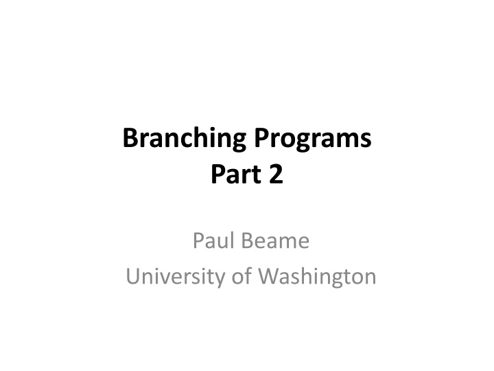 branching programs part 2