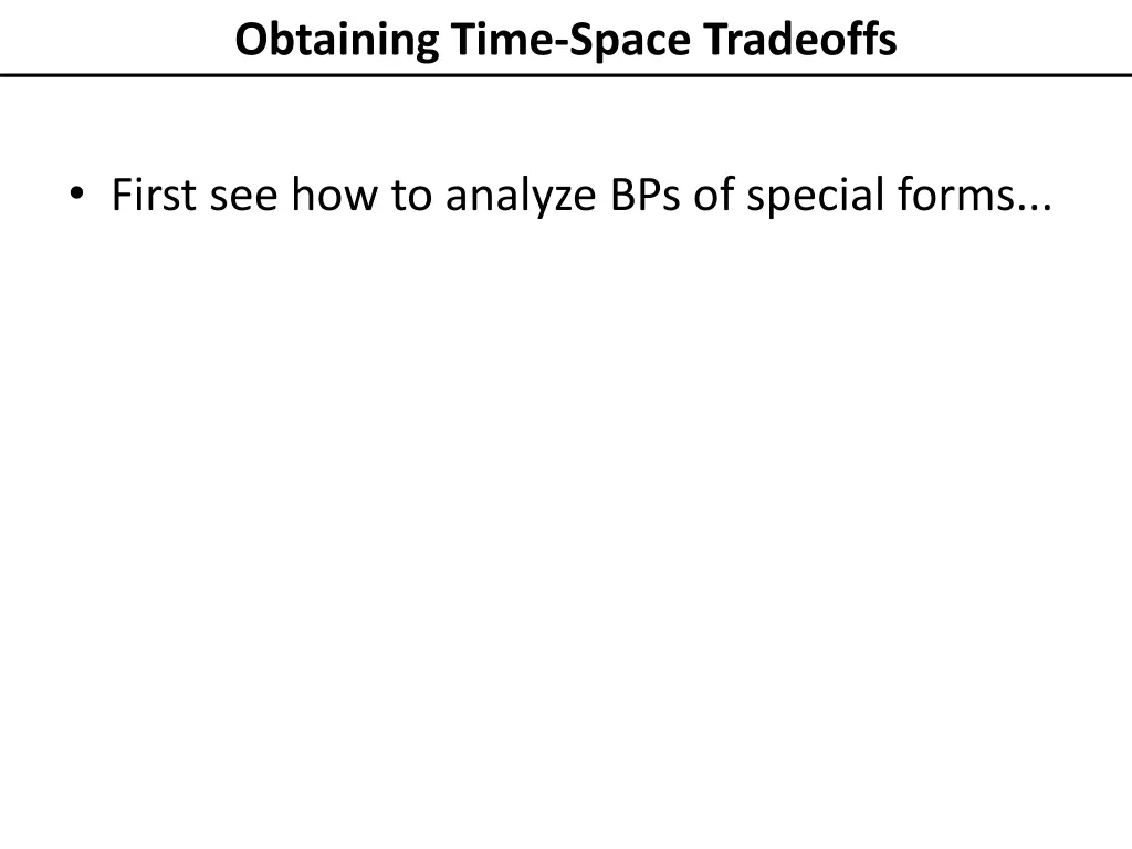 obtaining time space tradeoffs