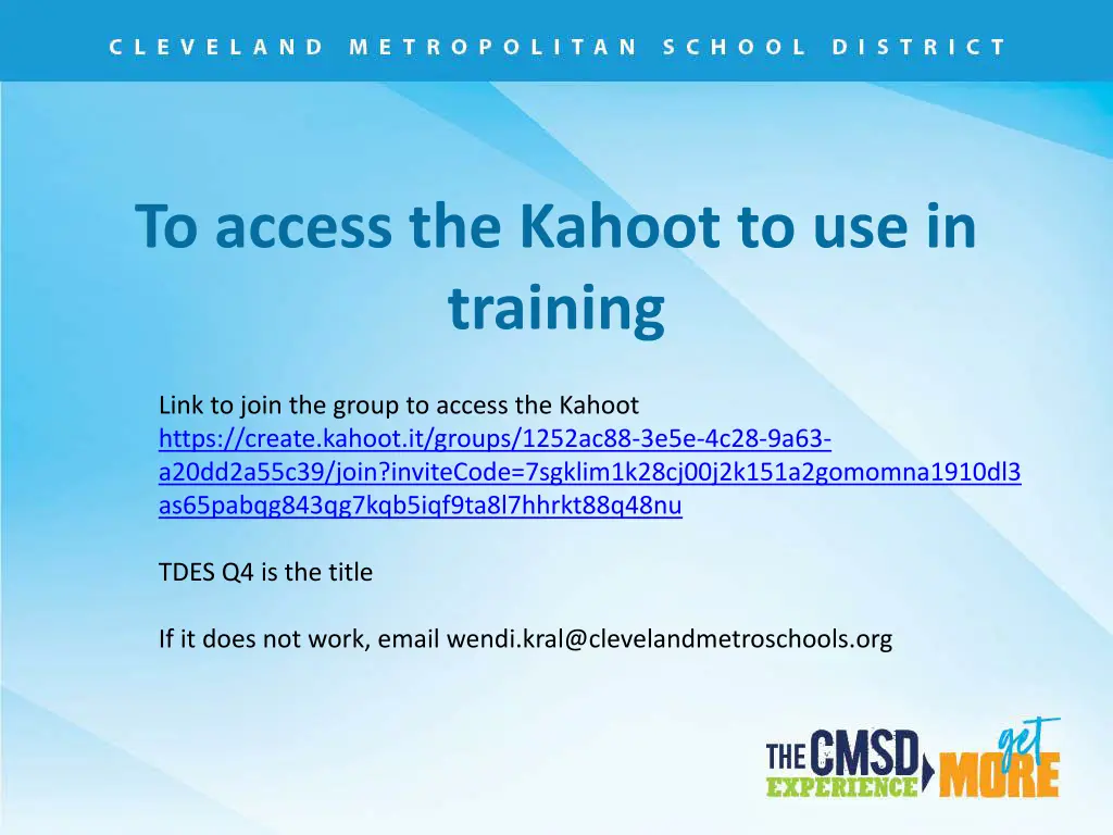 to access the kahoot to use in training