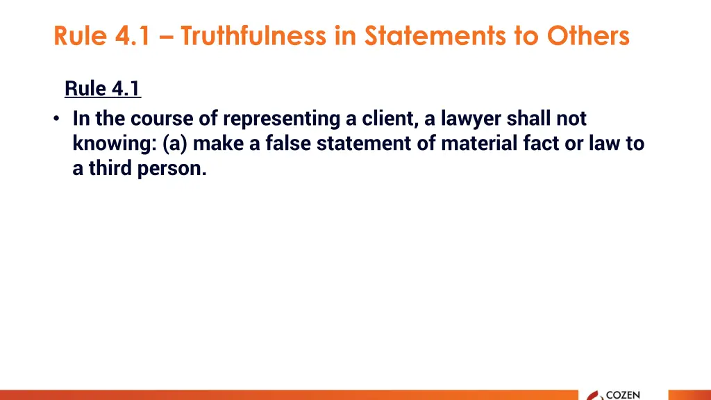 rule 4 1 truthfulness in statements to others