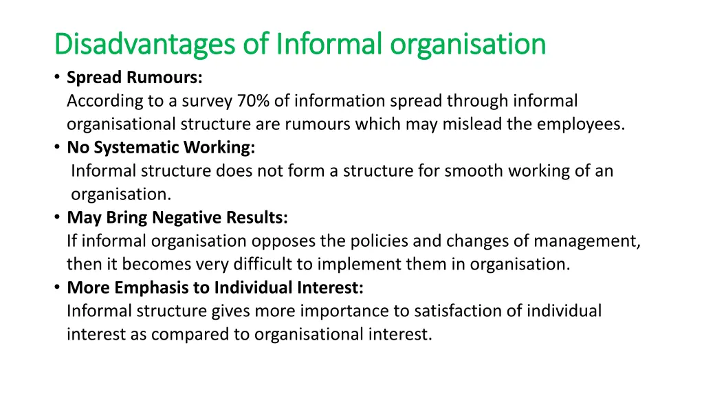 disadvantages of informal disadvantages