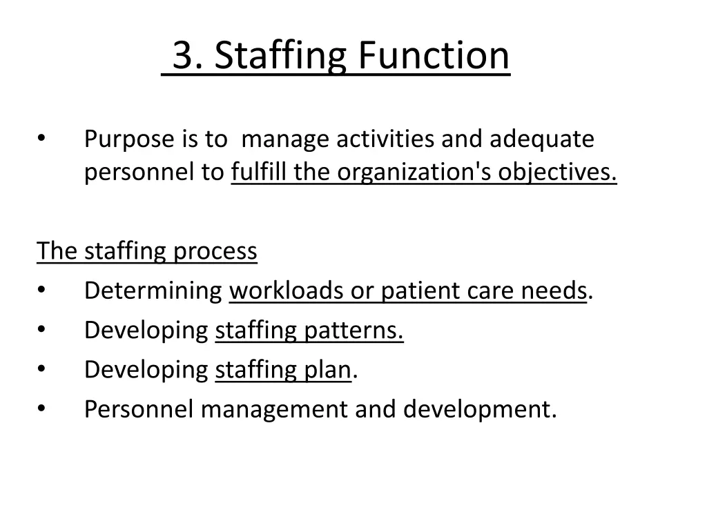 3 staffing function