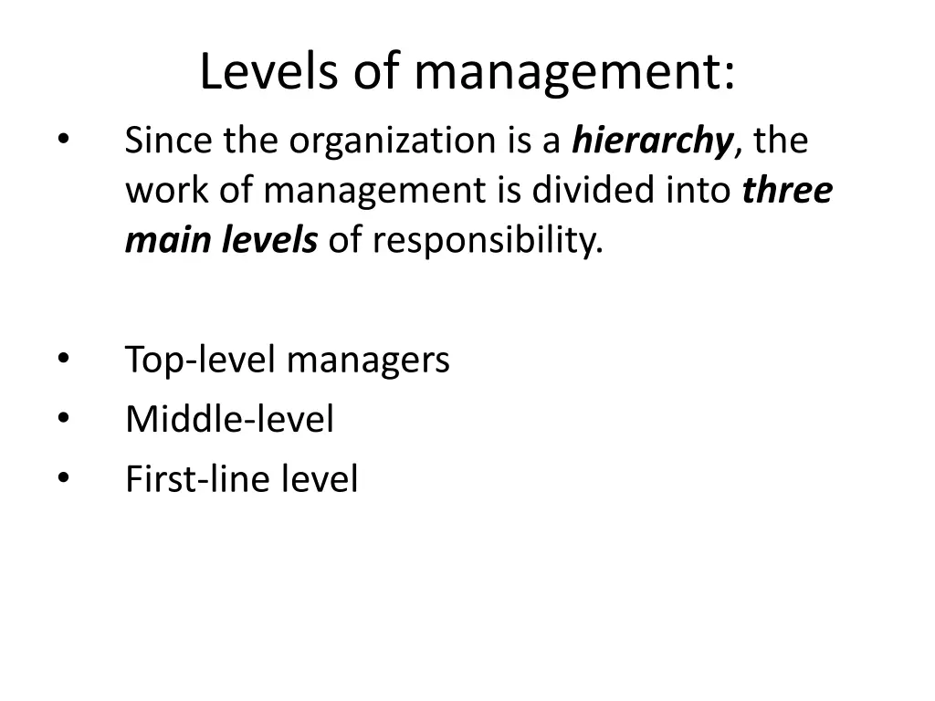 levels of management since the organization