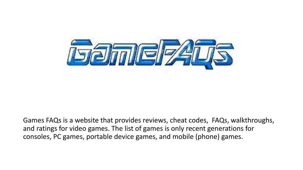 games faqs is a website that provides reviews