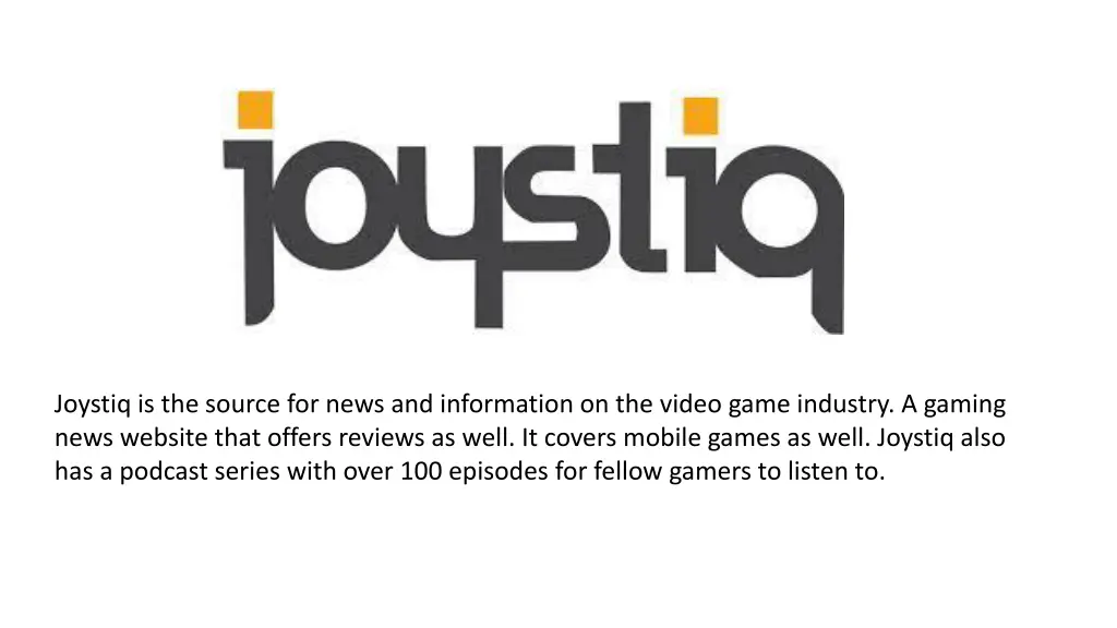 joystiq is the source for news and information