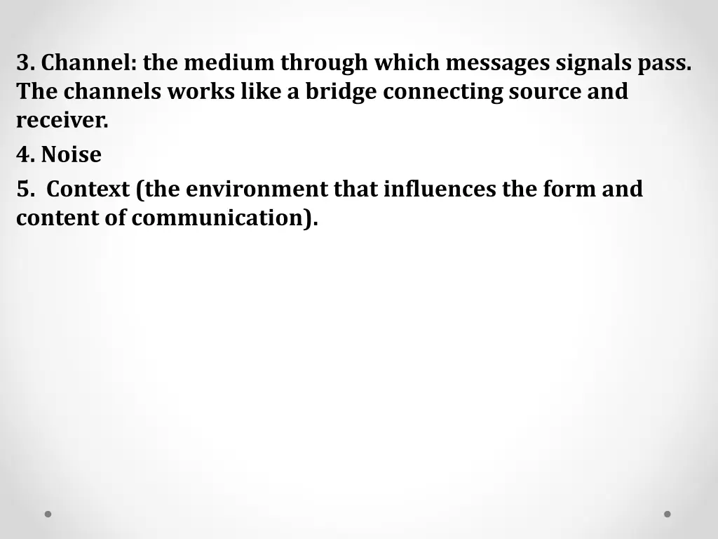 3 channel the medium through which messages