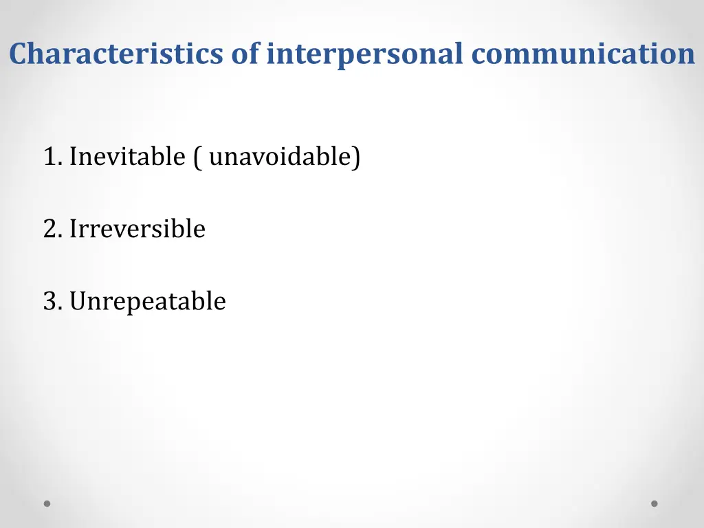characteristics of interpersonal communication