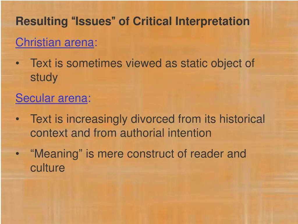 resulting issues of critical interpretation