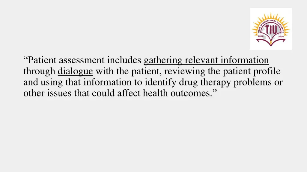patient assessment includes gathering relevant