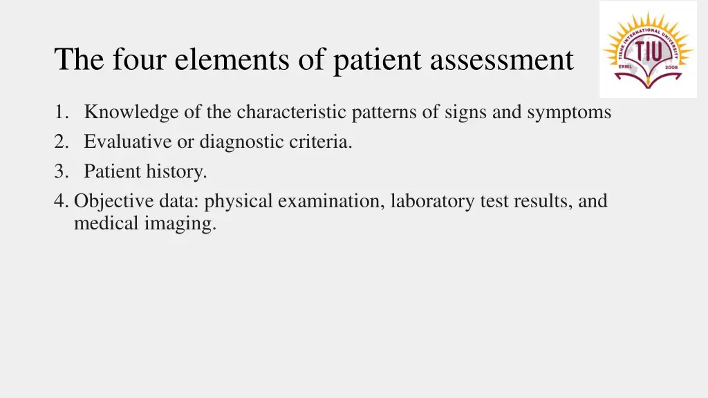 the four elements of patient assessment