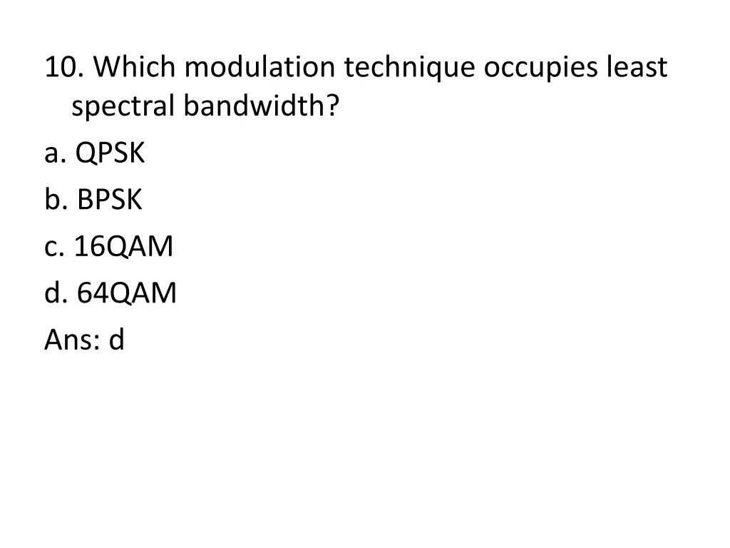10 which modulation technique occupies least