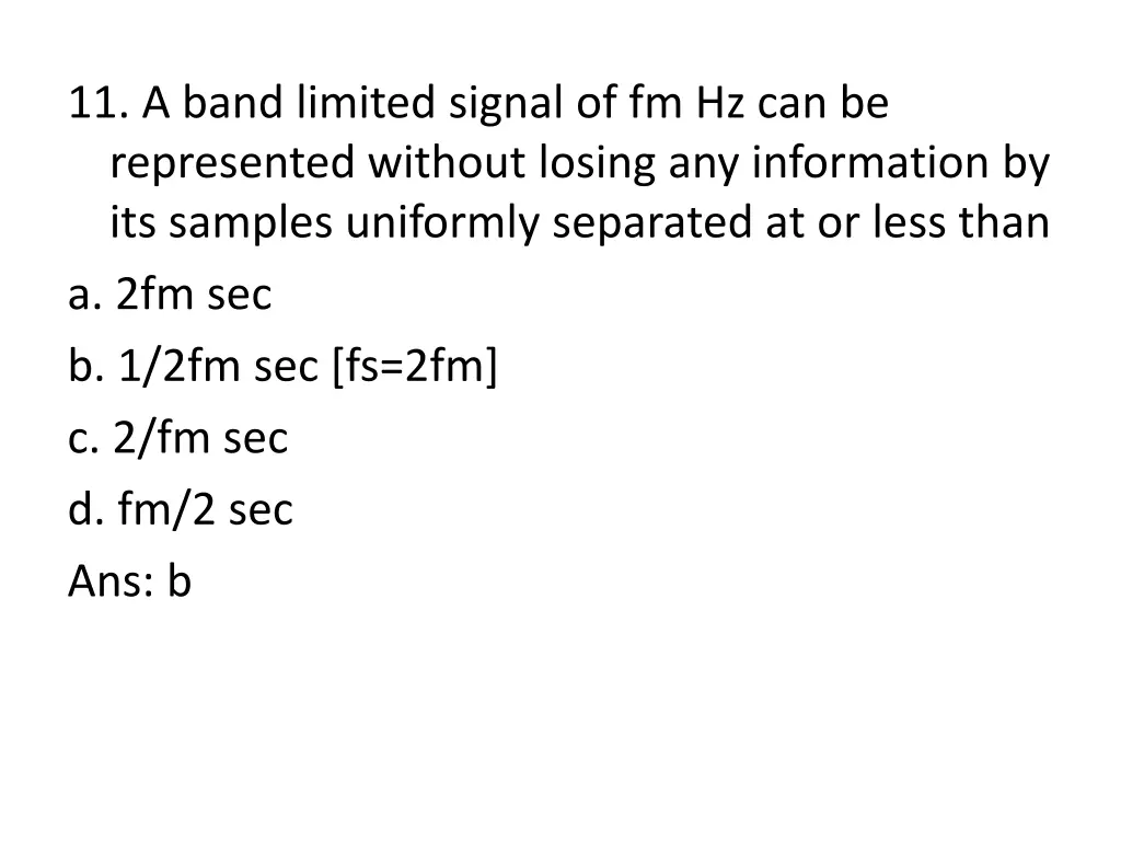 11 a band limited signal