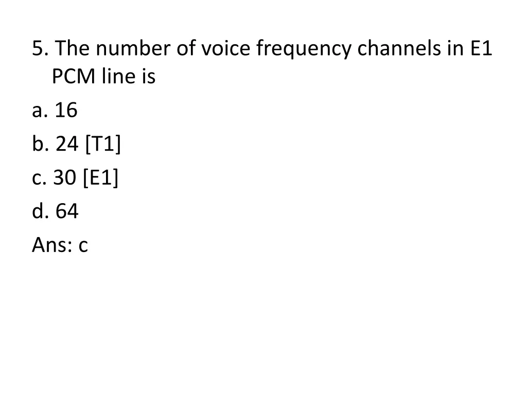 5 the number of voice frequency channels