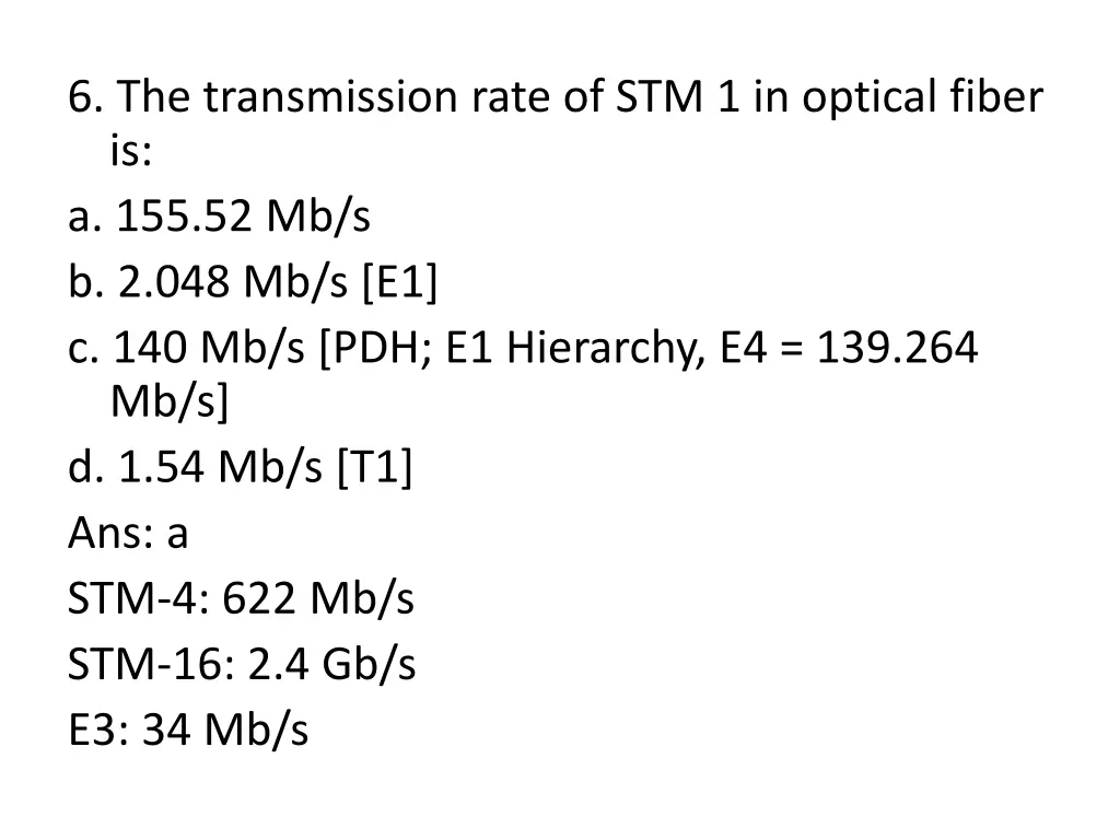 6 the transmission rate of stm 1 in optical fiber