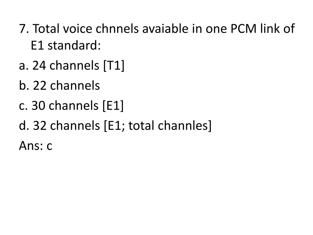 7 total voice chnnels avaiable in one pcm link