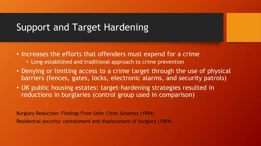 support and target hardening