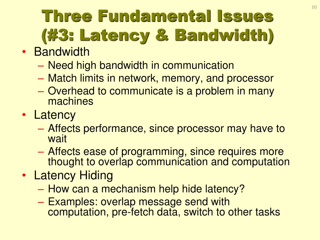 three fundamental issues 3 latency bandwidth