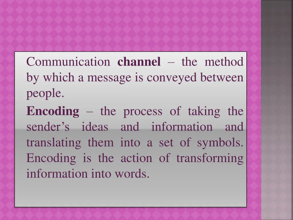 communication channel the method by which