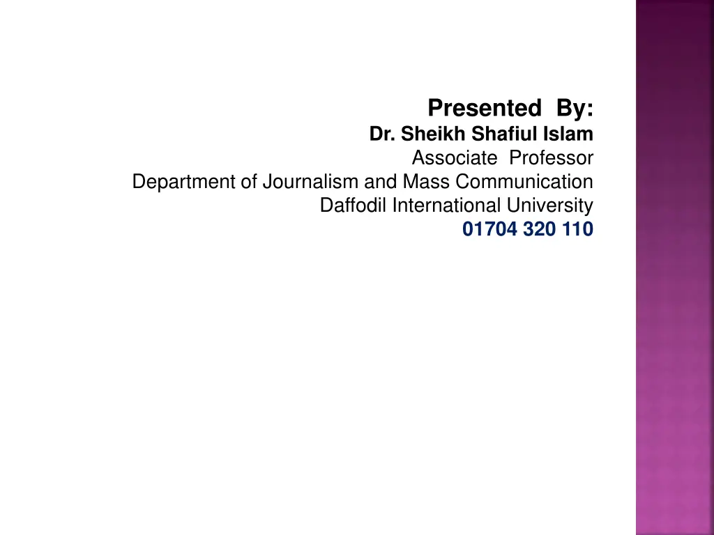 presented by dr sheikh shafiul islam associate