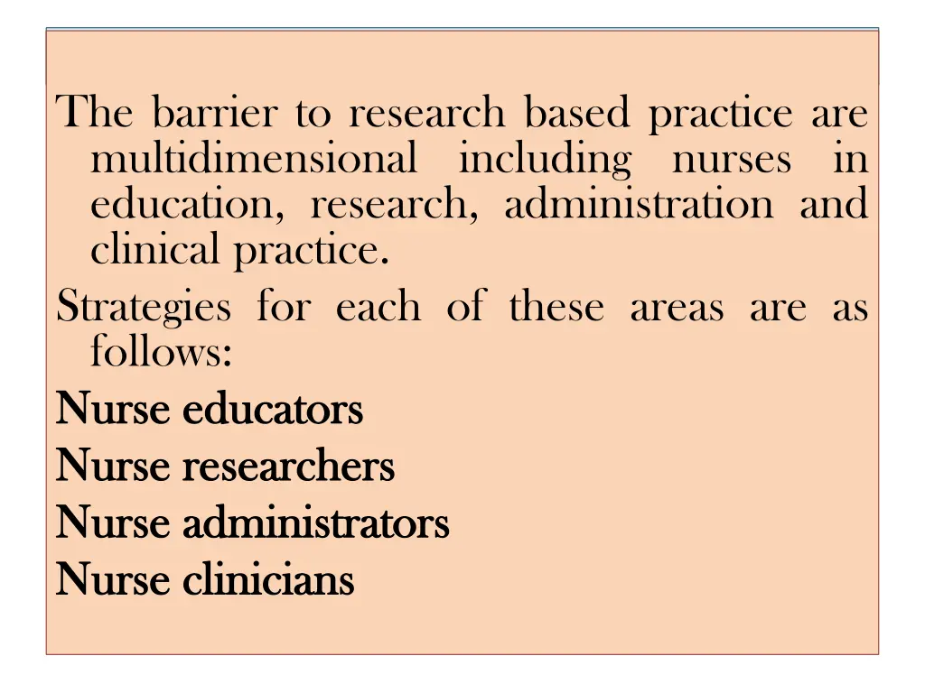 the barrier to research based practice