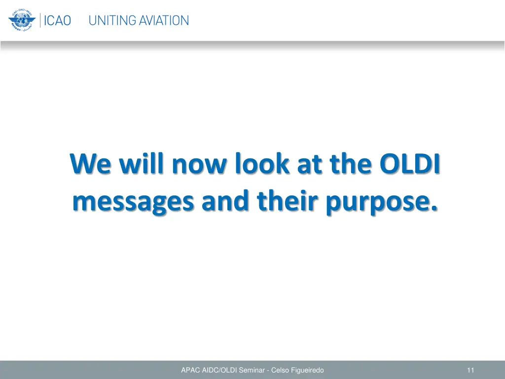 we will now look at the oldi messages and their