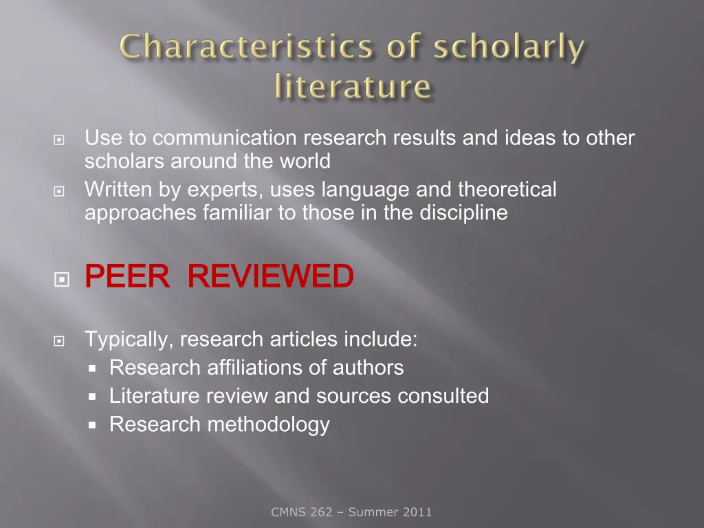 use to communication research results and ideas