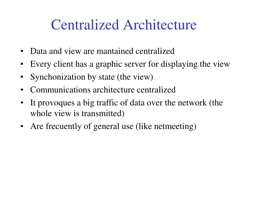 centralized architecture