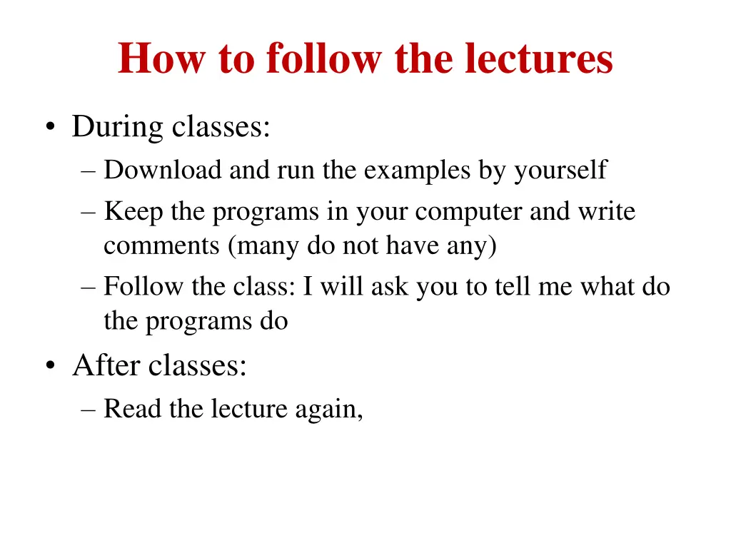 how to follow the lectures