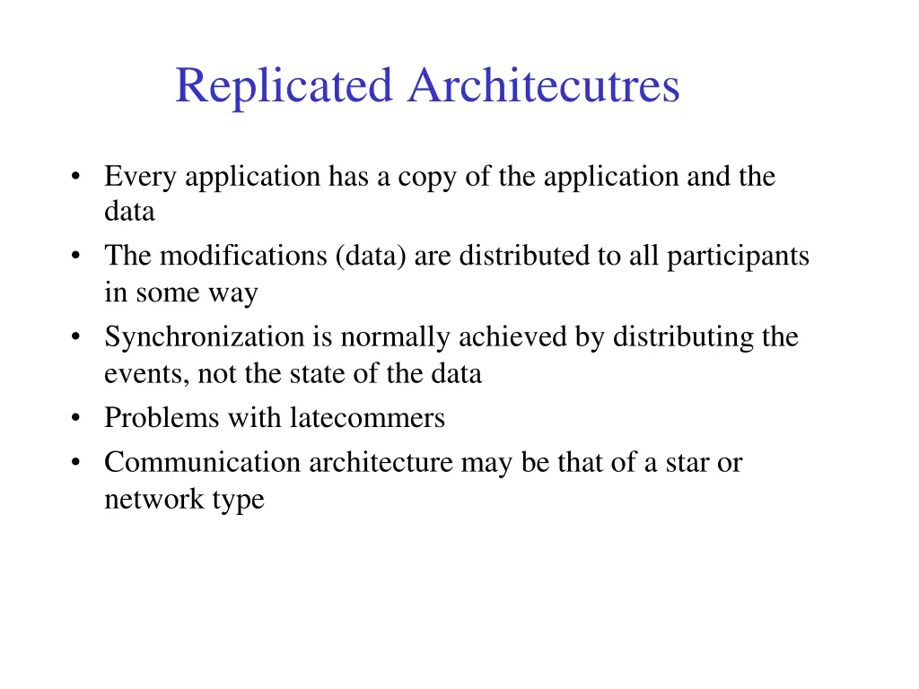 replicated architecutres