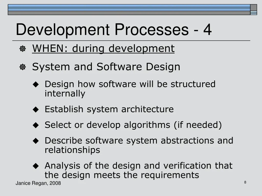development processes 4 when during development