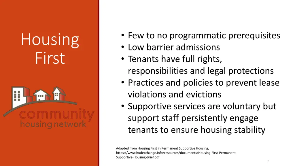 few to no programmatic prerequisites low barrier