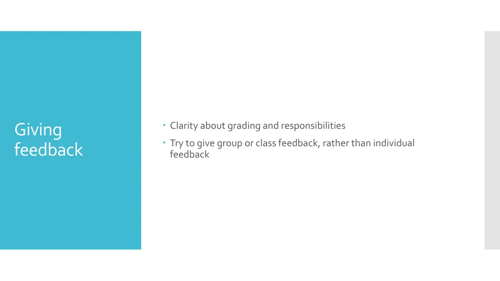 clarity about grading and responsibilities
