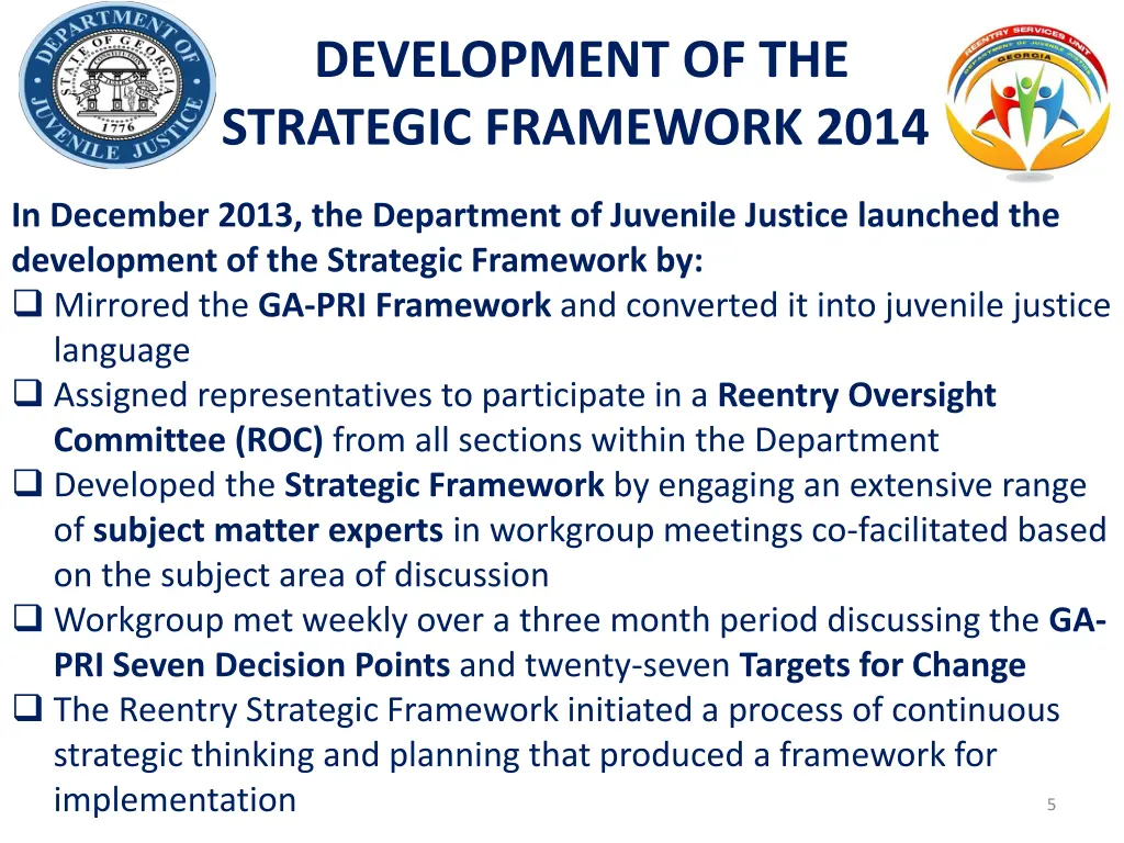 development of the strategic framework 2014