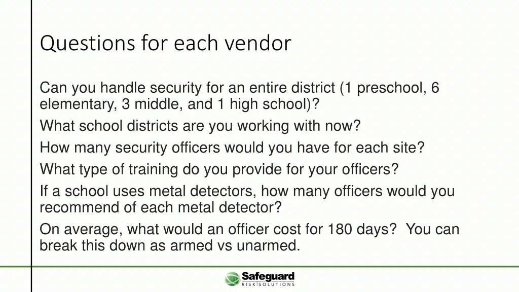 questions for each vendor