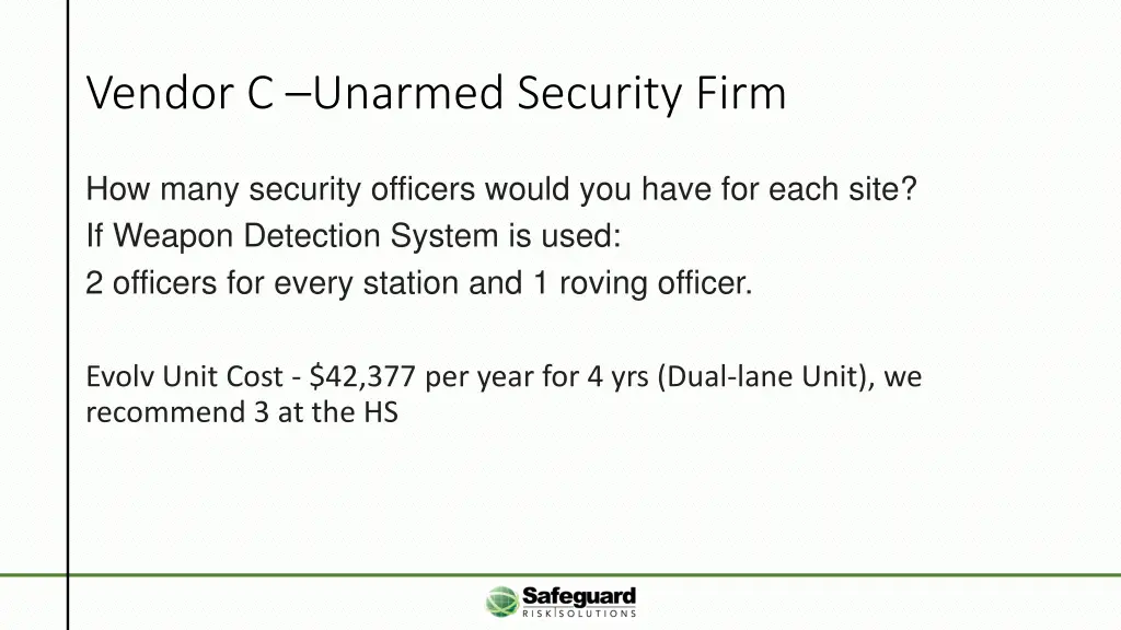 vendor c unarmed security firm 2