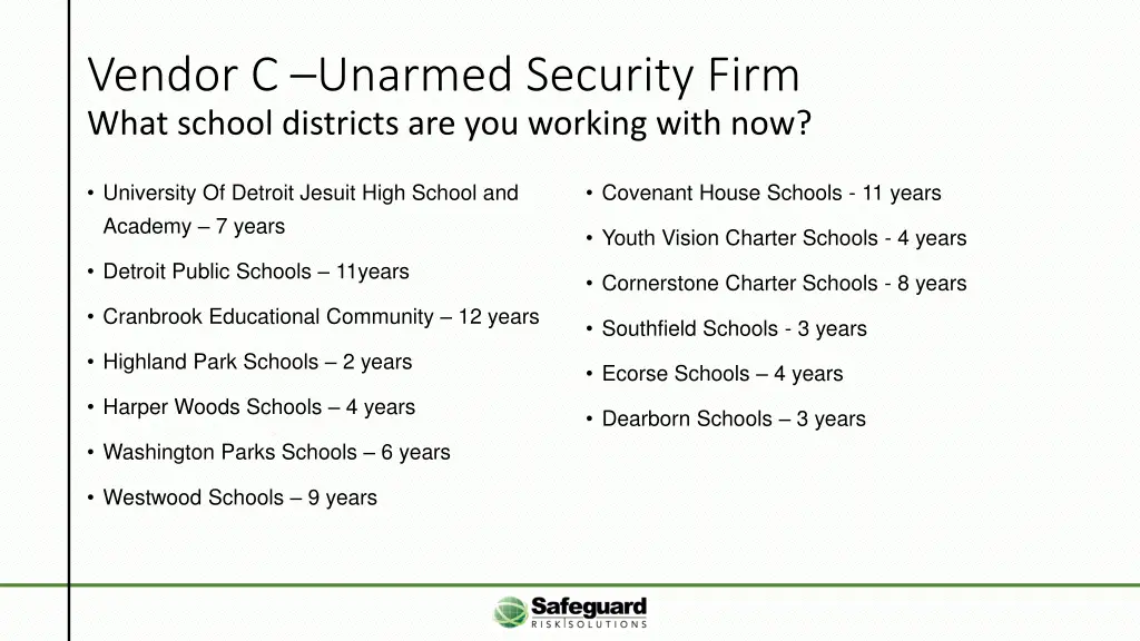 vendor c unarmed security firm what school