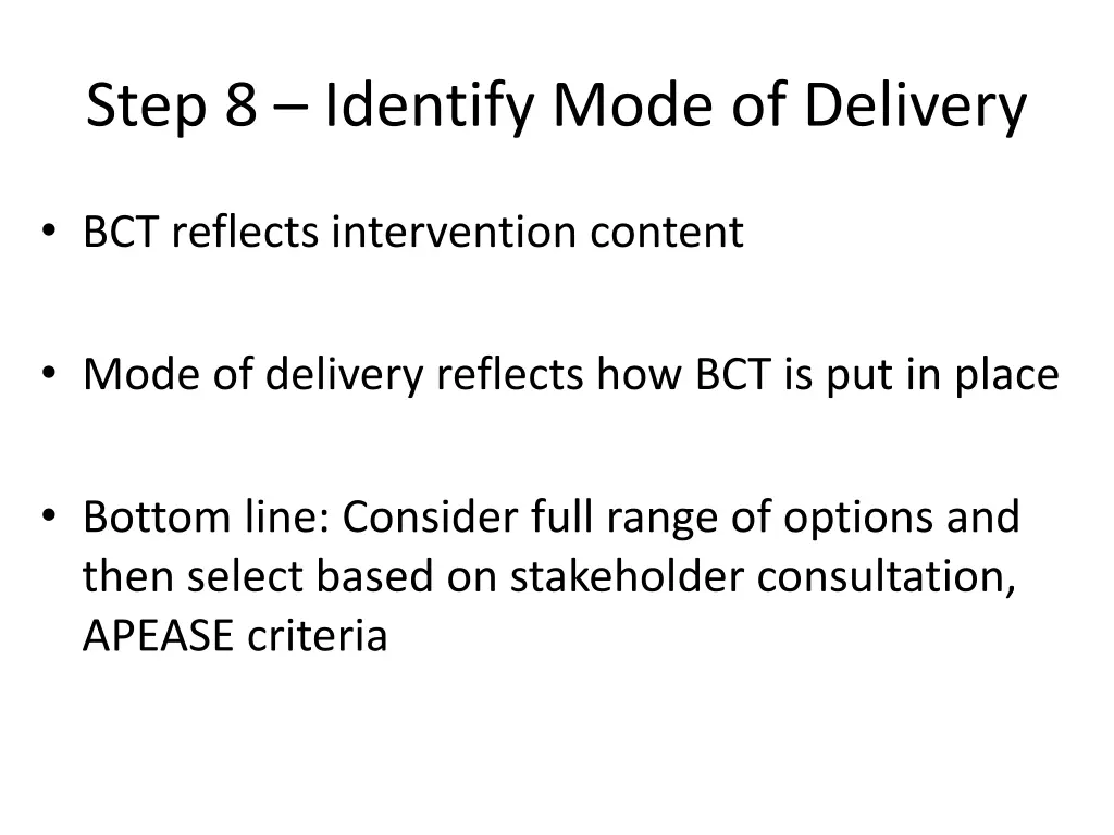 step 8 identify mode of delivery